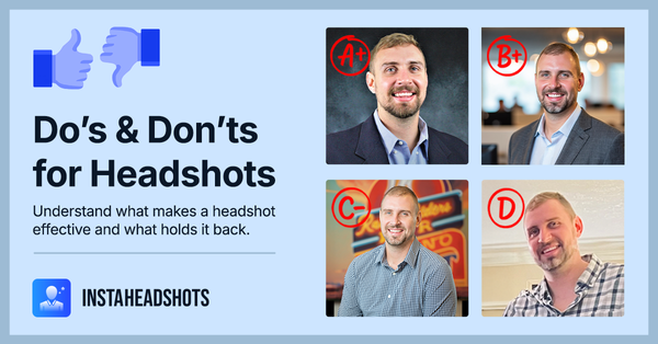 Do’s and Don’ts for Headshots Every Professional Should Know